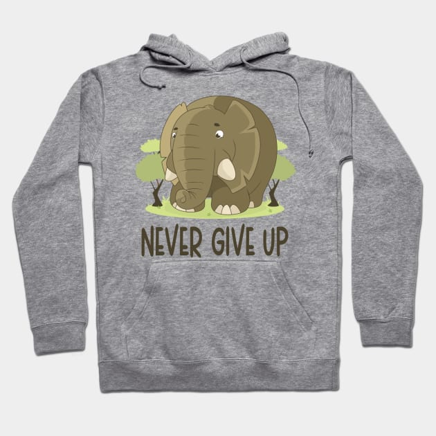 Never Give Up - Motivational Quote Hoodie by Animal Specials